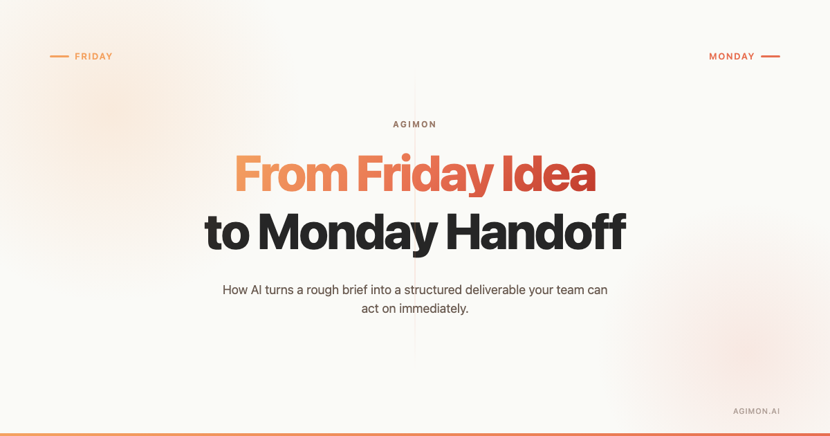 A founder at a desk on Friday evening with a blank idea on a notepad; Monday morning, an engineer opens a structured folder. Warm, minimal, editorial tone.